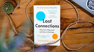 Lost Connections: Finding Hope in Depression