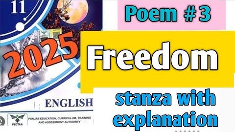 Poem#3( Freedom) stanza explanation with reference to the context/1st year English new book