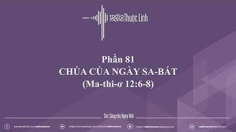 Radio Mana Thuộc Linh – Phần 81: Chúa của ngày Sa-bát