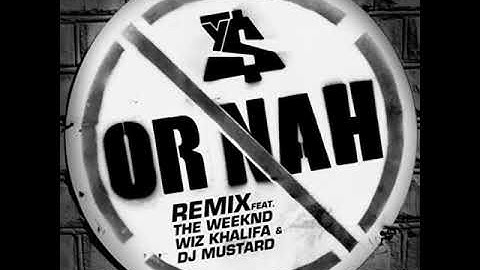 Thumbnail of Ty Dolla $ign - Or Nah [REMIX] (ft. Wiz Khalifa, The Weeknd)