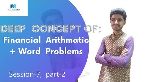 Online Class|FINANCIAL ARITHMETIC| Session-8| PART-2| ME ACADEMY| ASIF ALI