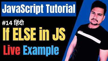 If Else Statement in JavaScript | JavaScript IF ELSE | JavaScript Tutorial | Part - 14
