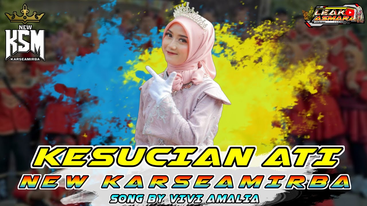 KESUCIAN ATI - Vivi Amalia - NEW KARSEAMIRBA