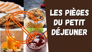 Les pièges du petit-déjeuner à éviter absolument !