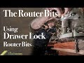 The router bits  using drawer lock router bits