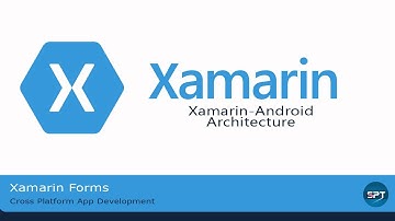 Xamarin Android Architecture- Xamarin Forms in Hindi