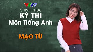 08. Mạo từ | Chinh phục kỳ thi THPTQG môn Tiếng Anh