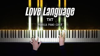 Txt 투모로우바이투게더 - Love Language Piano Cover By Pianella Piano
