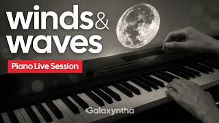 Winds & Waves — Galaxyntha | Piano Live Session