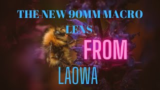 The New Laowa 90mm 2x Macro Lens Venus Optics