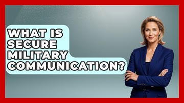 What Is Secure Military Communication? - Tactical Warfare Experts