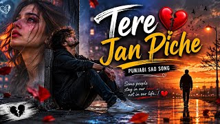 New punjabi sad song 2026 latest TERE JAN PICHE ||jkd folk studio 