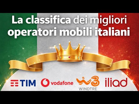 Video La classifica dei migliori operatori mobili italiani