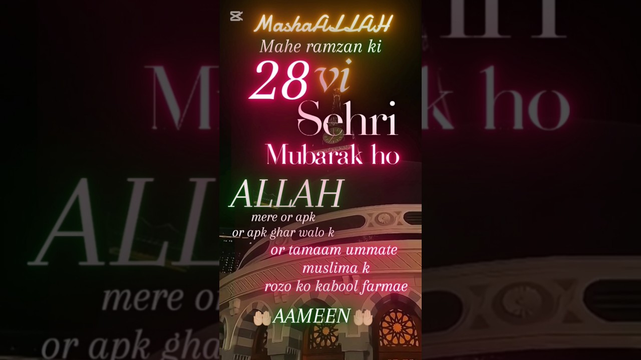 ramzan ki 28 sehri mubarak status | ramzan ki 28vi sehri mubarak | 28th sehri 