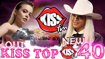 Kiss FM top 40 - Mar. 16, 2024 №291