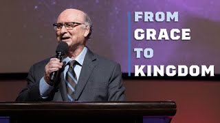 From Grace To Kingdom