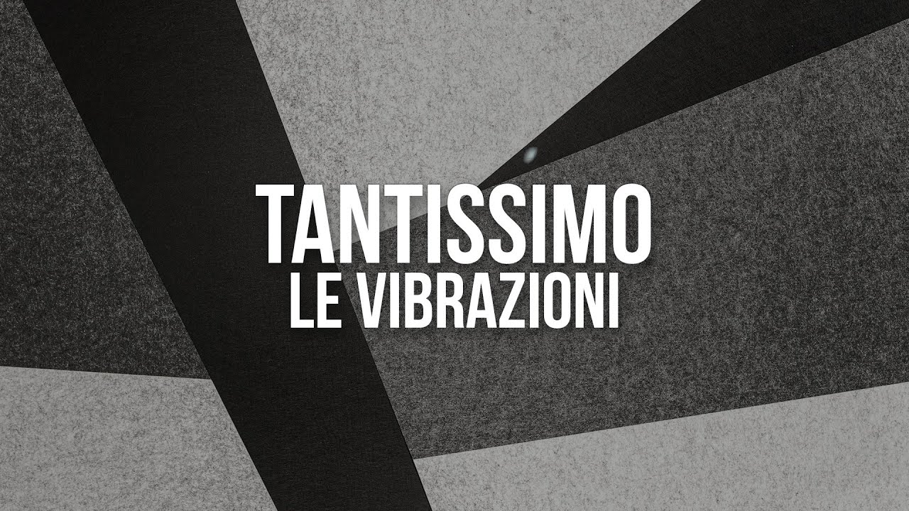 Le Vibrazioni - Tantissimo (Sanremo 2022)