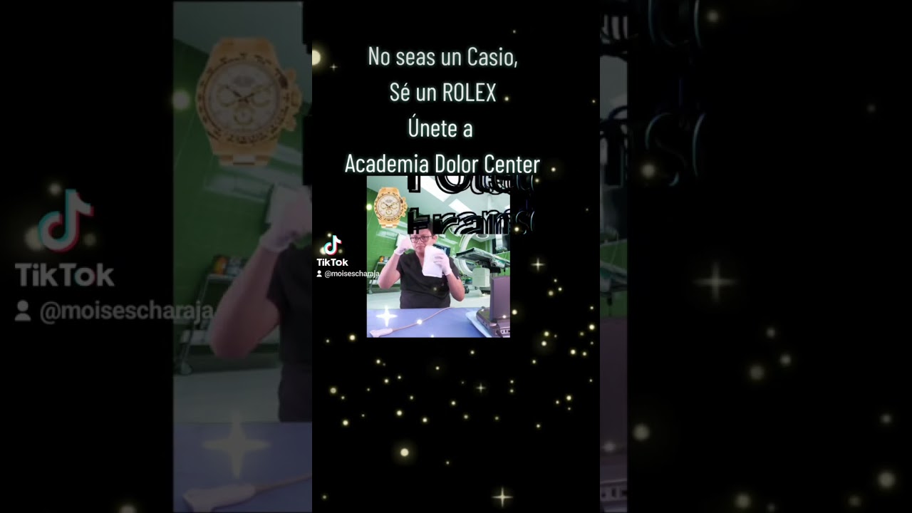 No seas un Casio. Sé un ROLEX. Únete a Academia Dolor Center