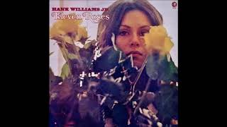 Hank Williams Jr.  -  Eleven Roses