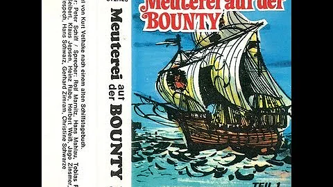 Meuterei auf der Bounty - Teil 1 - Nach einem alte...