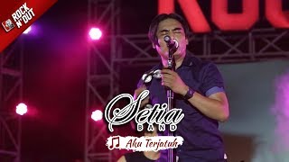 Setia Band Samarinda | Aku Terjatuh | Apache ROCK N' DUT 21 Oktober 2017