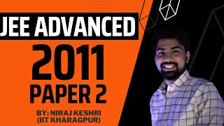 Part #1 | IIT JEE 2011 | Paper 2 | JEE Advanced Revision Series | Maths Solutions | Niraj Keshri