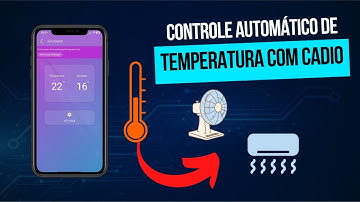 AUTOMAÇÃO DE VERDADE COM CADIO e ESP32