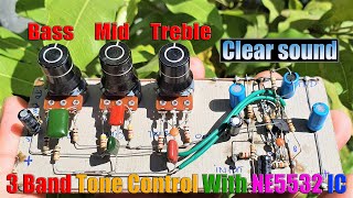 How to Make 3 Band Tone Control Circuits With Op-Amp NE5532 IC Without Using PCB