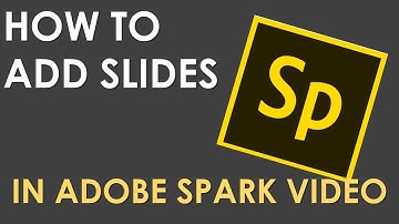 How To Add Slides in Adobe Spark Video