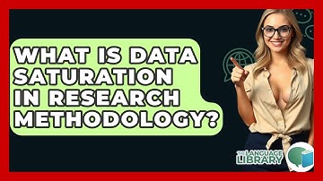 What Is Data Saturation In Research Methodology? - The Language Library