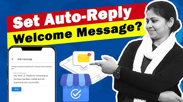 Automated Messaging - How to Add Welcome Message in Google My Business?