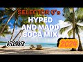 HYPED AND MADD SOCA MIX DEC 2024 By SELECTOR Q KES VOICE NADIA BATSON And More