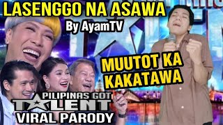 Lasenggo Na Asawa by Ayamtv | Pilipinas Got Talent SPOOF VIRAL