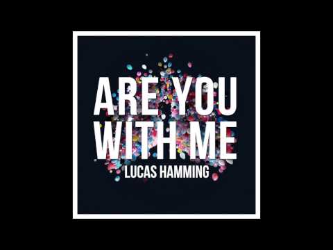 Lucas Hamming - Are You With Me (Anthem Song Serious Request 2016)