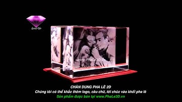 Chân Dung 2D - Quà tặng pha lê 3D - www.phale3d.vn