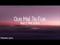 Natti Natasha Que Mal Te Fue Letra Lyrics 