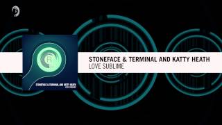 Stoneface & Terminal and Katty Heath - Love Sublime (RNM)