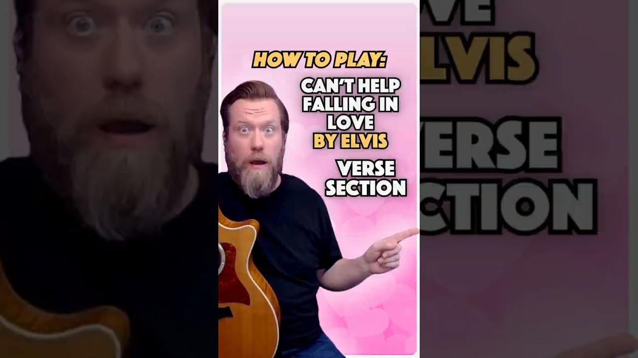 How To Play: Can't Help Falling In Love by Elvis Presley (Verse