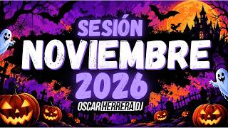 Sesion NOVIEMBRE 2026 MIX (Reggaeton, Comercial, Trap, Flamenco, Dembow) Oscar Herrera DJ