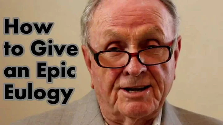 How to Give an Epic Eulogy