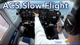 ACS Slow Flight - MzeroA Flight Training