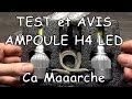 TEST Ampoule H4 LED Partie 2 : Un Modèle H4 qui convient