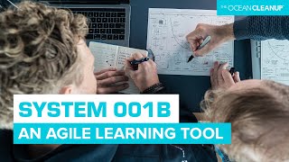 An Agile Learning Tool | System 001/B | The Ocean Cleanup