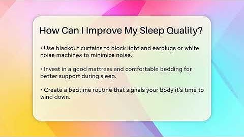 How Can I Improve My Sleep Quality? - The Personal Growth Path
