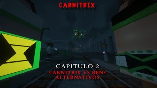 CARNITRIX | CAPITULO 2 | BEN 10 | MINECRAFT (CURTA)