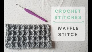 How To Crochet - Waffle Stitch (CC Available)