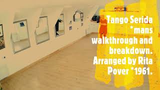 Tango Serida *mans walkthrough and breakdown.