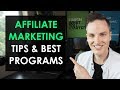 5 Affiliate Marketing Tips and BEST Affiliate Programs