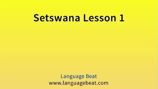 Learn Setswana : Lessons 1- 23 for Beginners screenshot 4