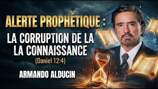 Alerte Prophétique : La Corruption de la Connaissance (Daniel 12:4)